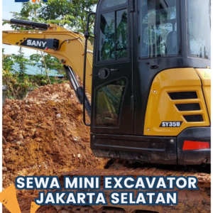 Sewa Mini Excavator Jakarta Selatan