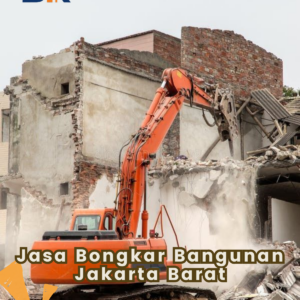 Jasa Bongkar Bangunan Jakarta Barat